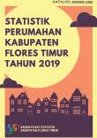 Statistik Perumahan Kabupaten Flores Timur Tahun 2019