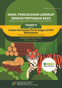 Complete Enumeration Results Of The 2023 Agricultural Census-Edition II Forestry Individual Agricultural Holdings Flores Timur Regency