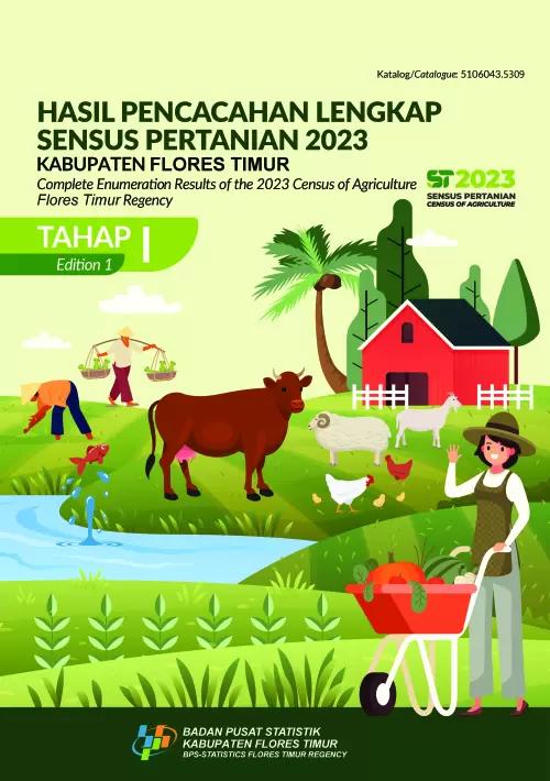 Complete Enumeration Results of the 2023 Agricultural Census-Phase I of Flores Timur Regency