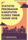 Statistik Perumahan Kabupaten Flores Timur Tahun 2018