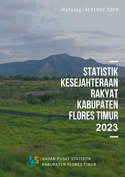 Statistik Kesejahteraan Rakyat Kabupaten Flores Timur 2023